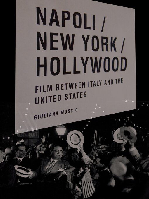 Title details for Napoli/New York/Hollywood by Giuliana Muscio - Available